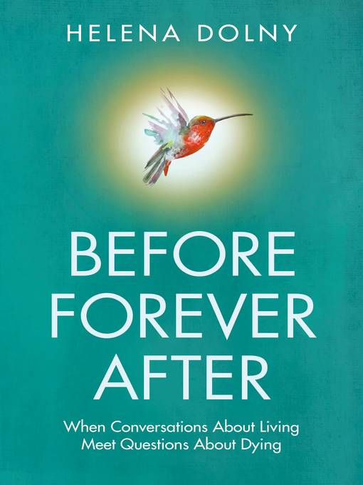 Title details for Before Forever After by Helena Dolny - Available